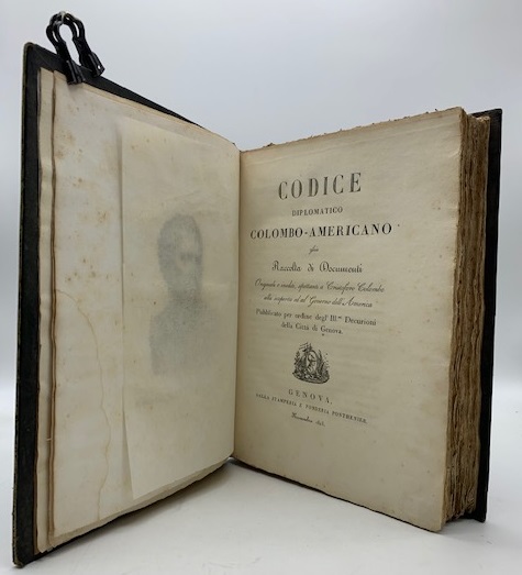 Codice diplomatico Colombo - Americano ossia raccolta di documenti originali spettanti a Cristoforo Colombo alla scoperta ed al governo dell'America...